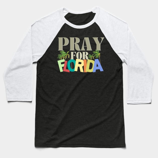 Pray for Florida Hurricane Ian Baseball T-Shirt by Blumammal